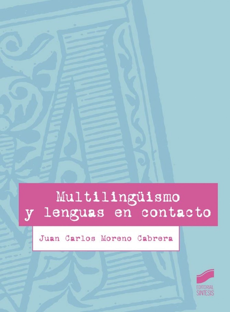 [9788490772249] Multilinguismo y Lenguas en Contacto