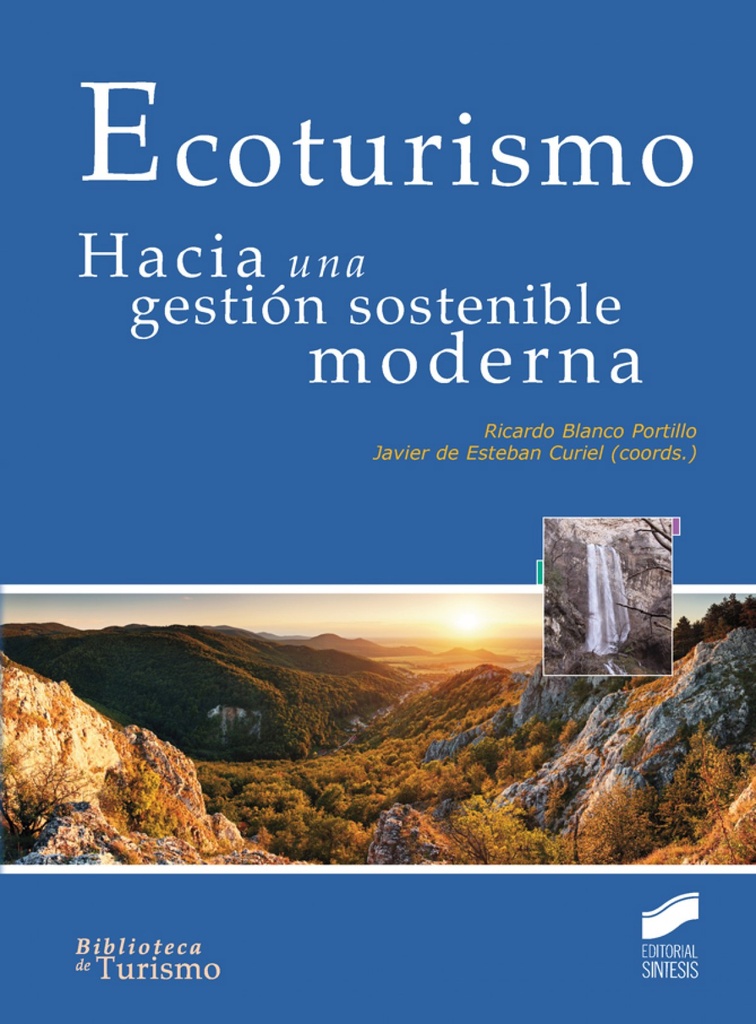 [9788490772546] Ecoturismo. Hacia una gestión sostenible moderna