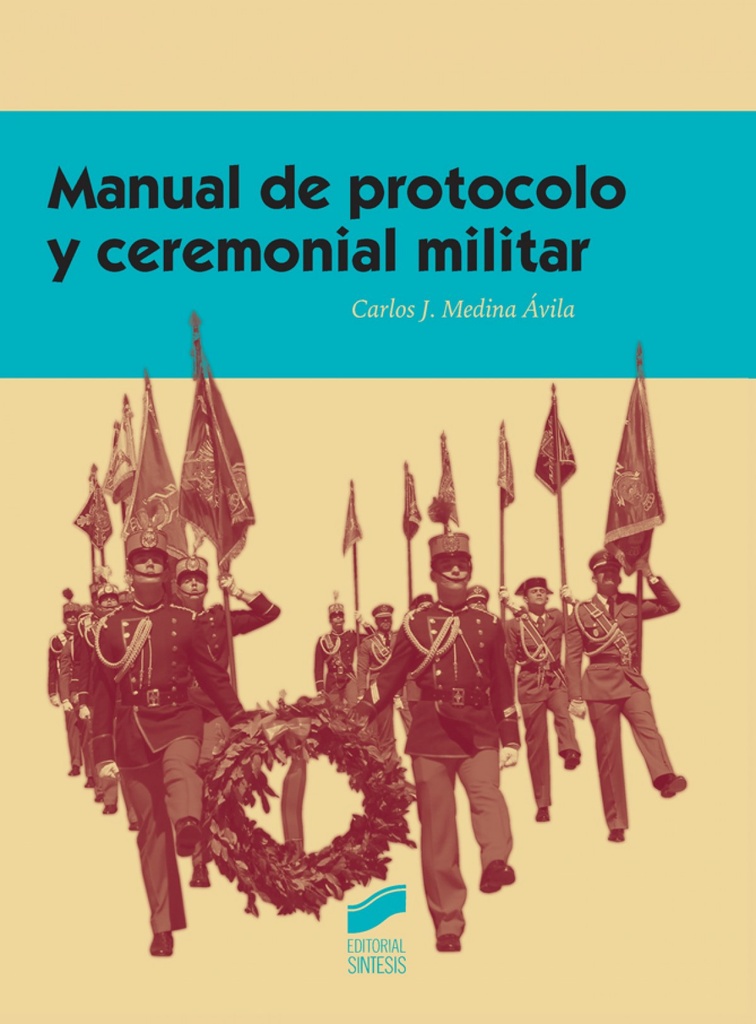 [9788490773093] Manual de Protocolo y Ceremonial Militar