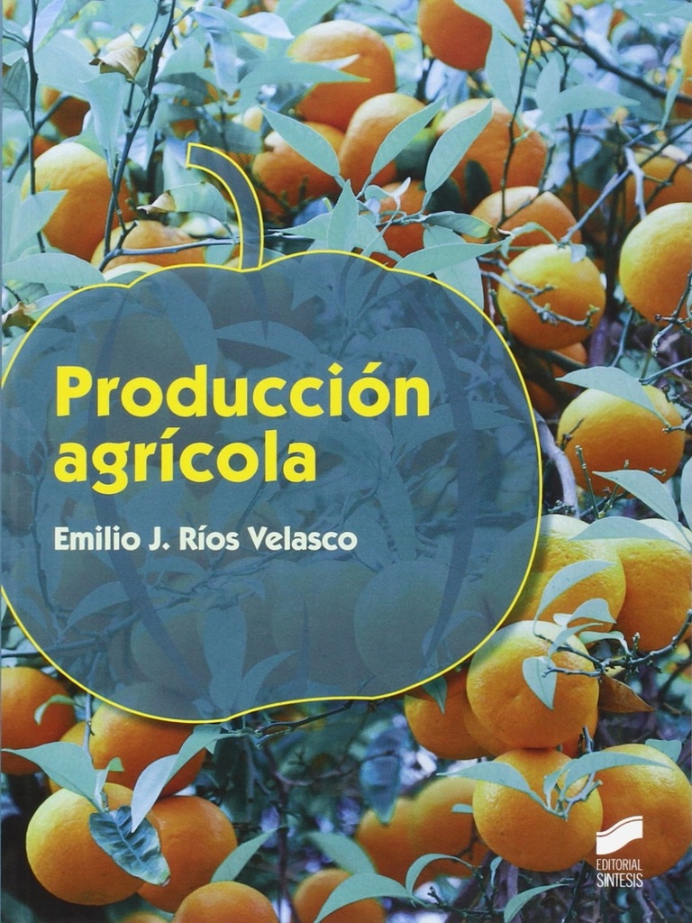[9788490773260] Produccion Agricola