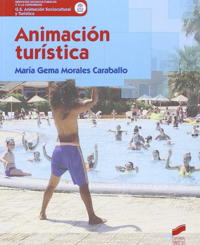 [9788490773321] Animación Turistica