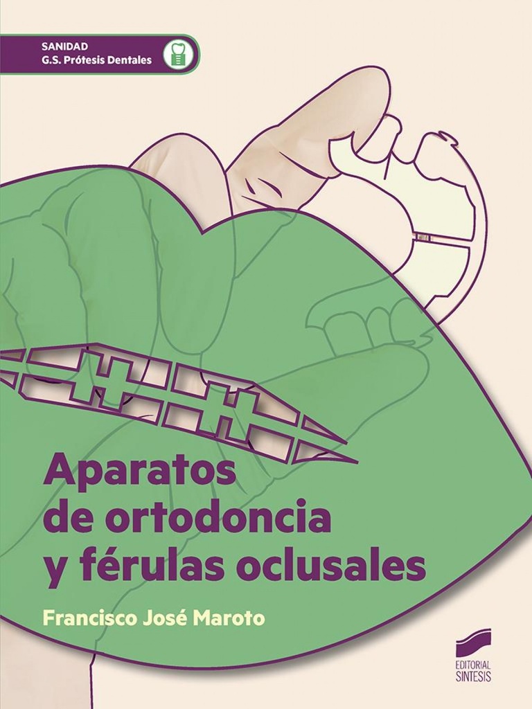 [9788490773673] Aparatos de Ortodoncia y Ferulas Oclusales