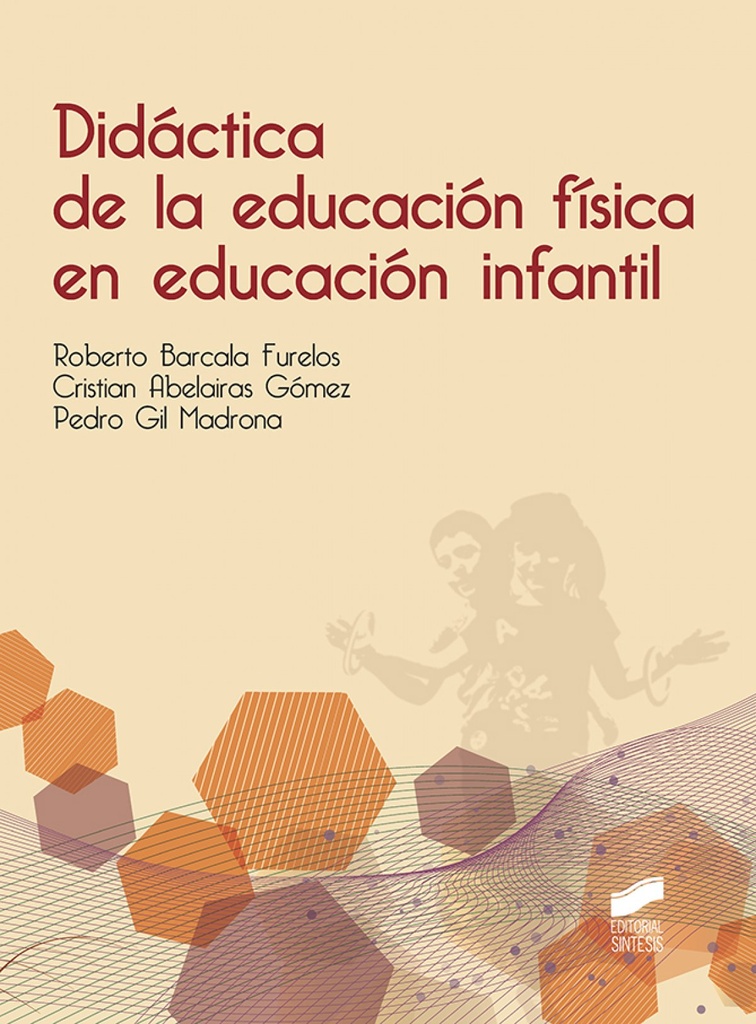 [9788490773765] Didactica de la Educacion Fisica en Educacion Infantil