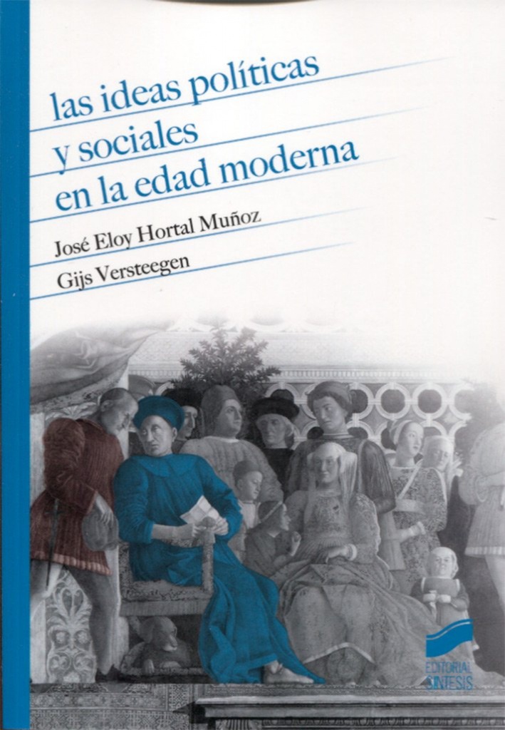 [9788490774083] Las Ideas Politicas y Sociales en la Edad Moderna
