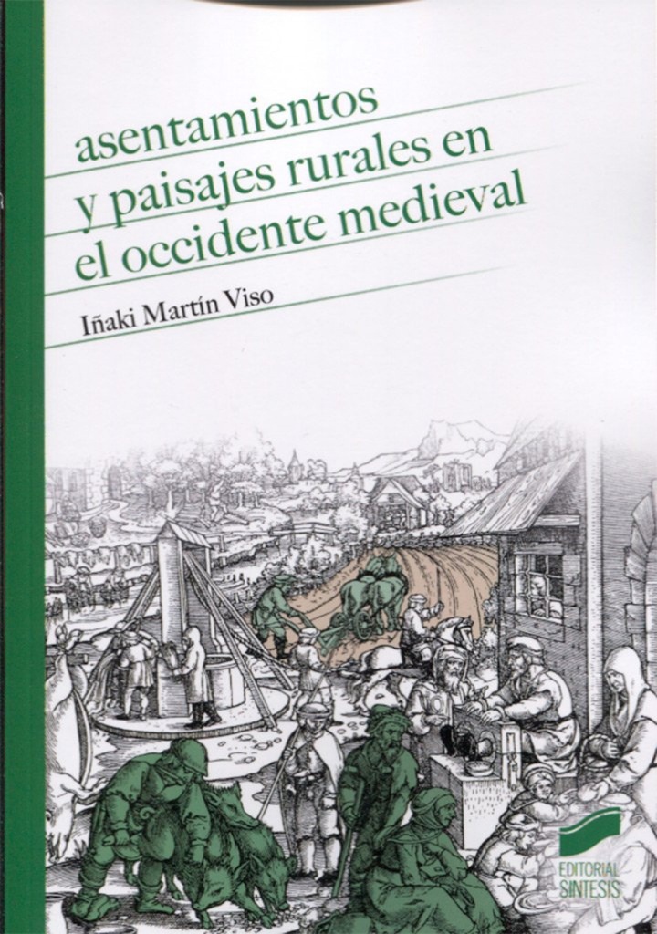 [9788490774243] Asentamientos y Paisajes Rurales en el Occidente Medieval