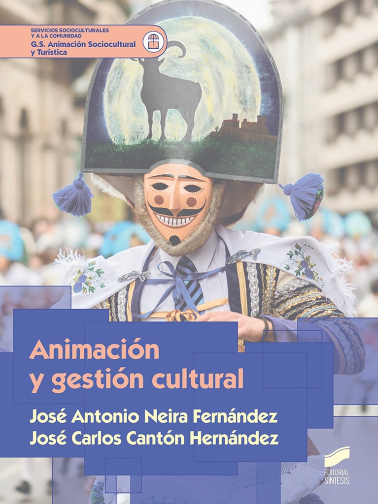 [9788490774984] Animación y Gestión Cultural