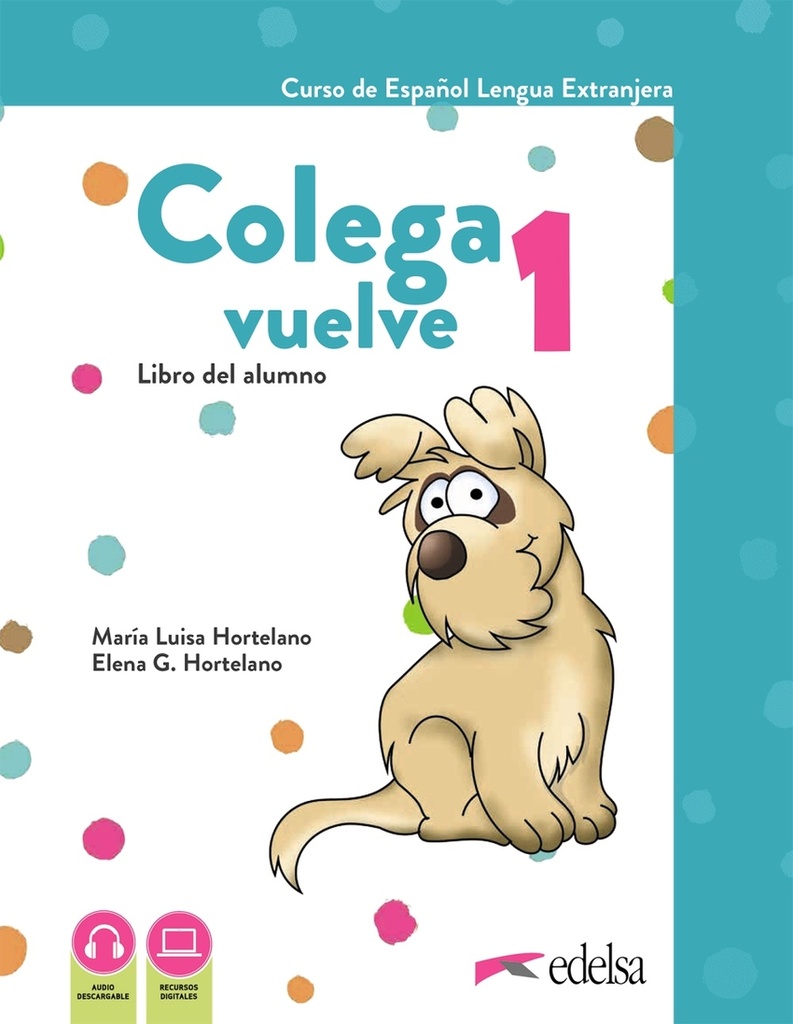 [9788490817704] Colega vuelve 1 (A1.1). Pack alumno (libro + ejercicios + carpeta de láminas)