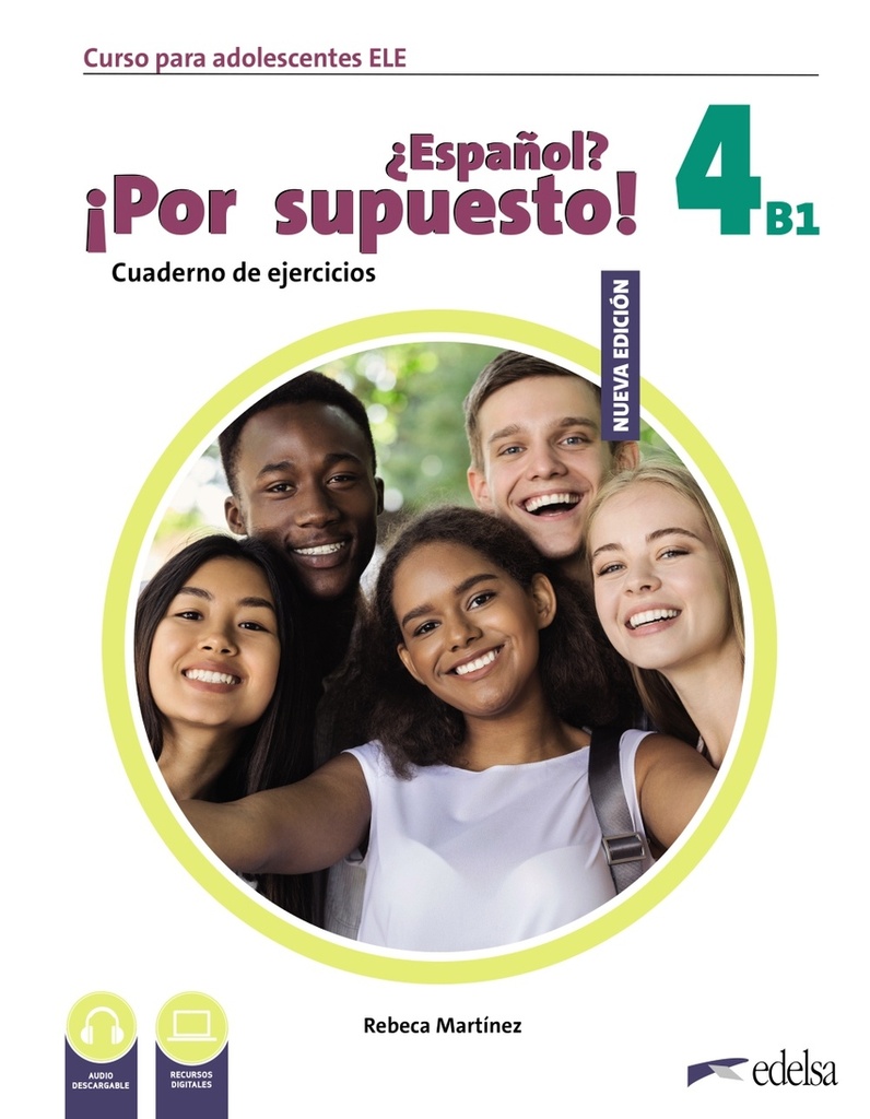 [9788490817940] Nuevo ¿Español? ¡Por supuesto! 4 (B1). Cuaderno de ejercicios