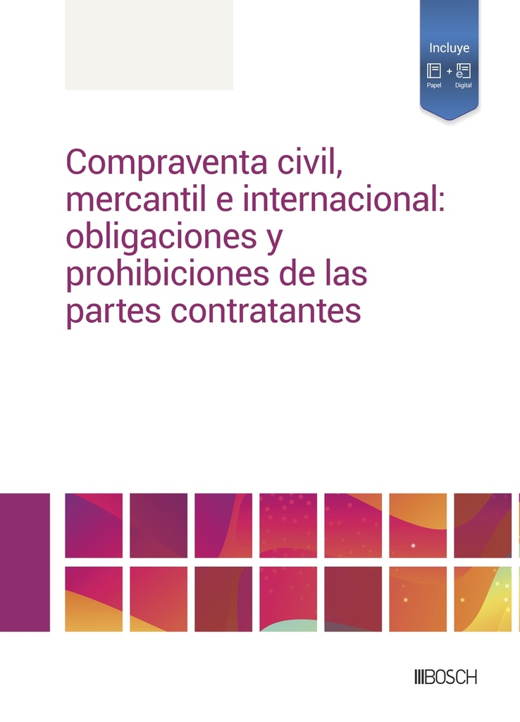 [9788490907184] Compraventa civil, mercantil e internacional: obligaciones y prohibiciones para