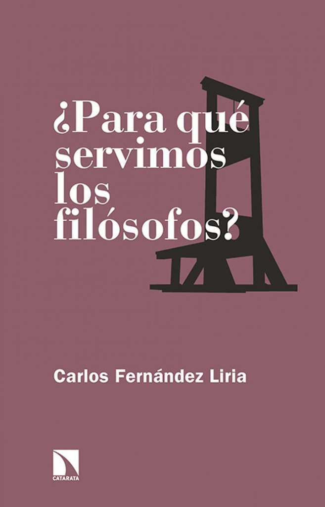 ¿para Què Servimos los Filósofos?