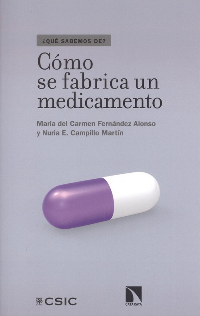 [9788490974513] Cómo Se Fabrica un Medicamento