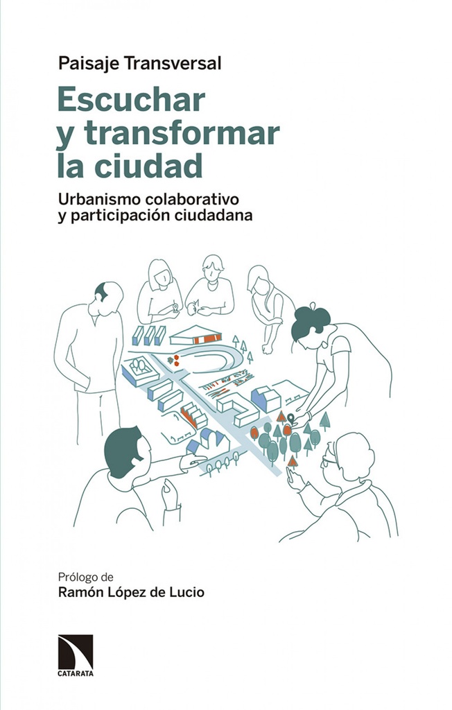 [9788490976883] Escuchar y Transformar la Ciudad