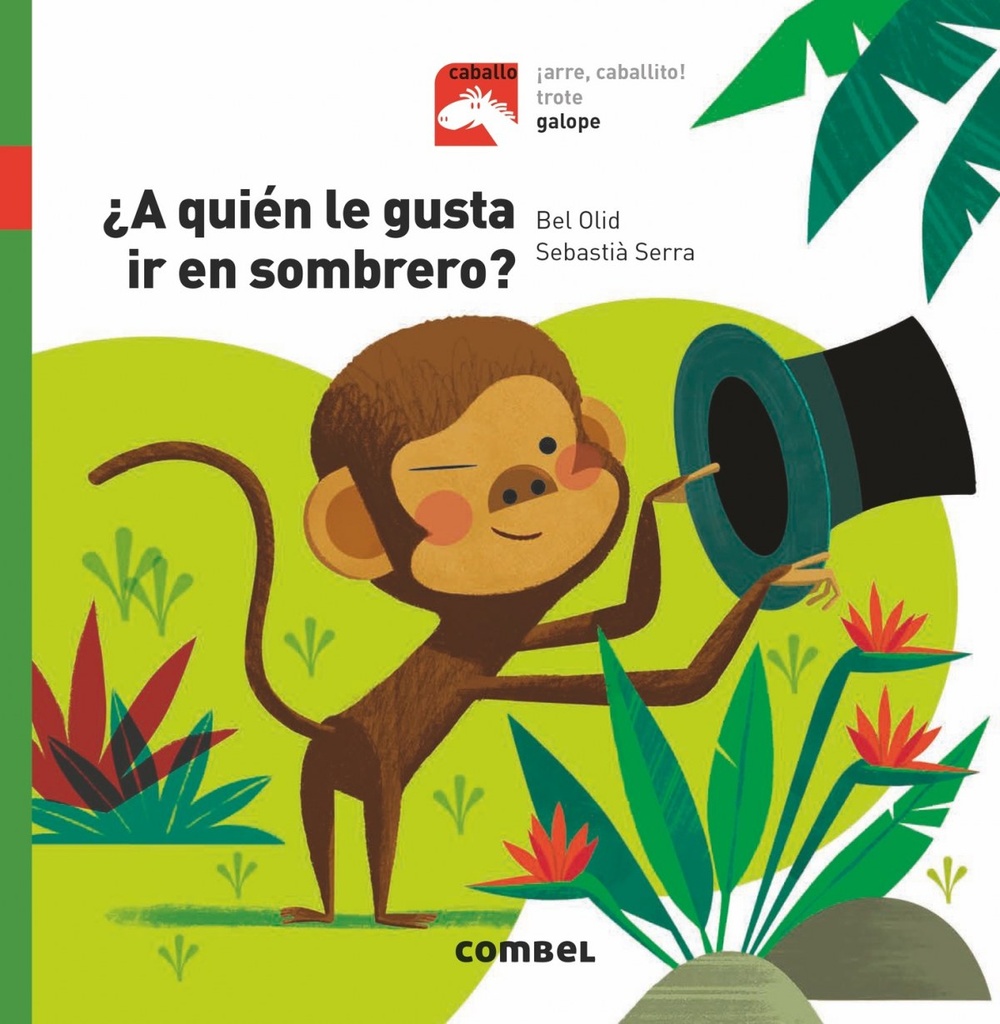 [9788491013518] ¿a Quièn Le Gusta Ir en Sombrero?
