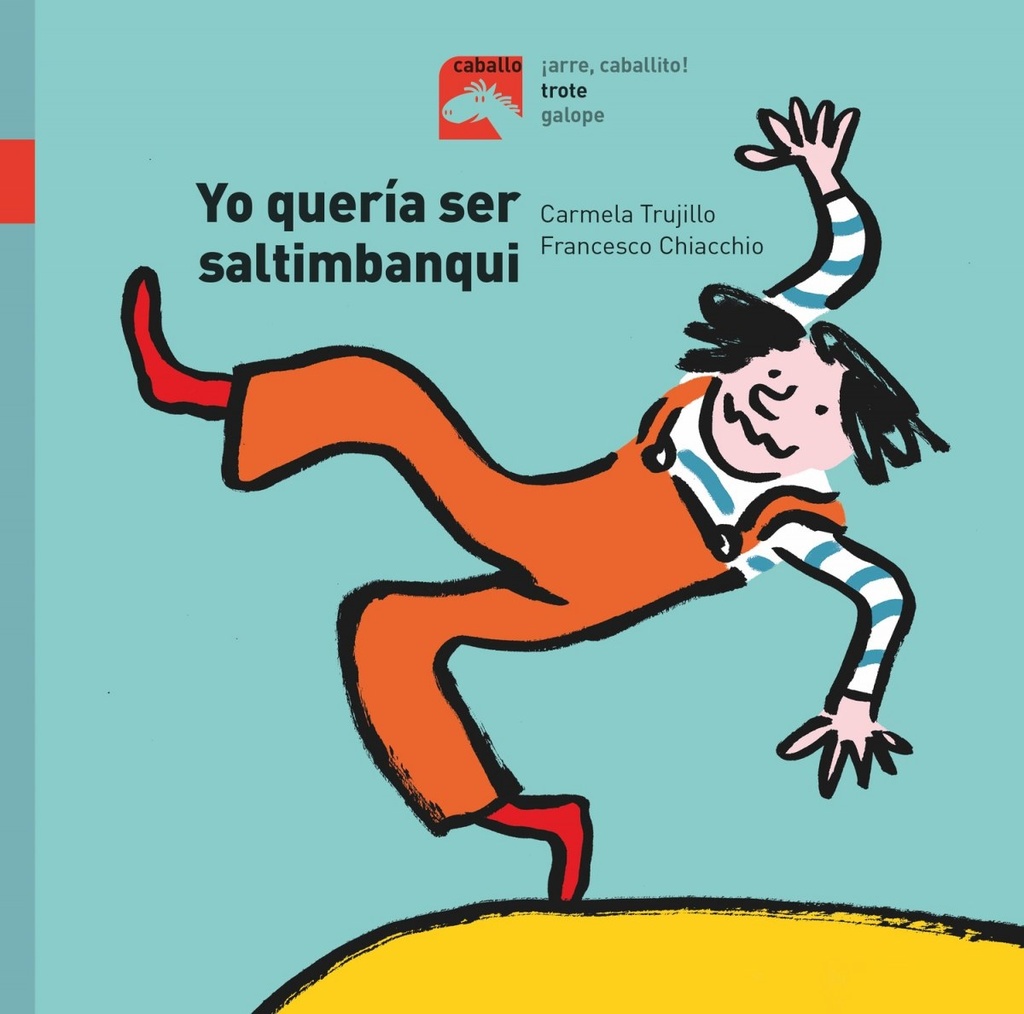 [9788491014218] Yo Quería Ser Saltimbanqui