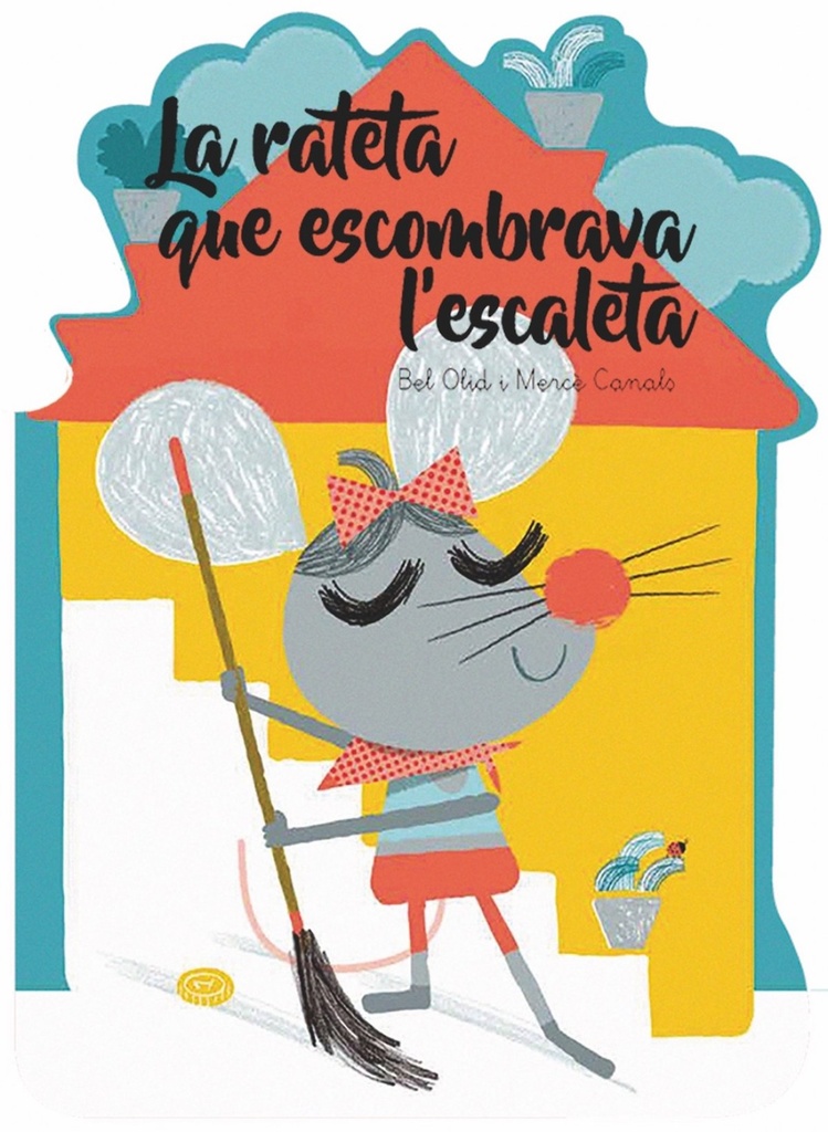 [9788491014546] La rateta que escombrava l'escaleta