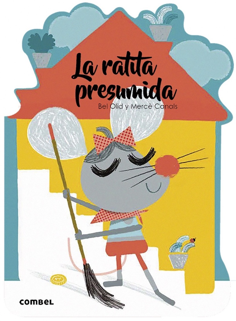 [9788491014553] La Ratita Presumida