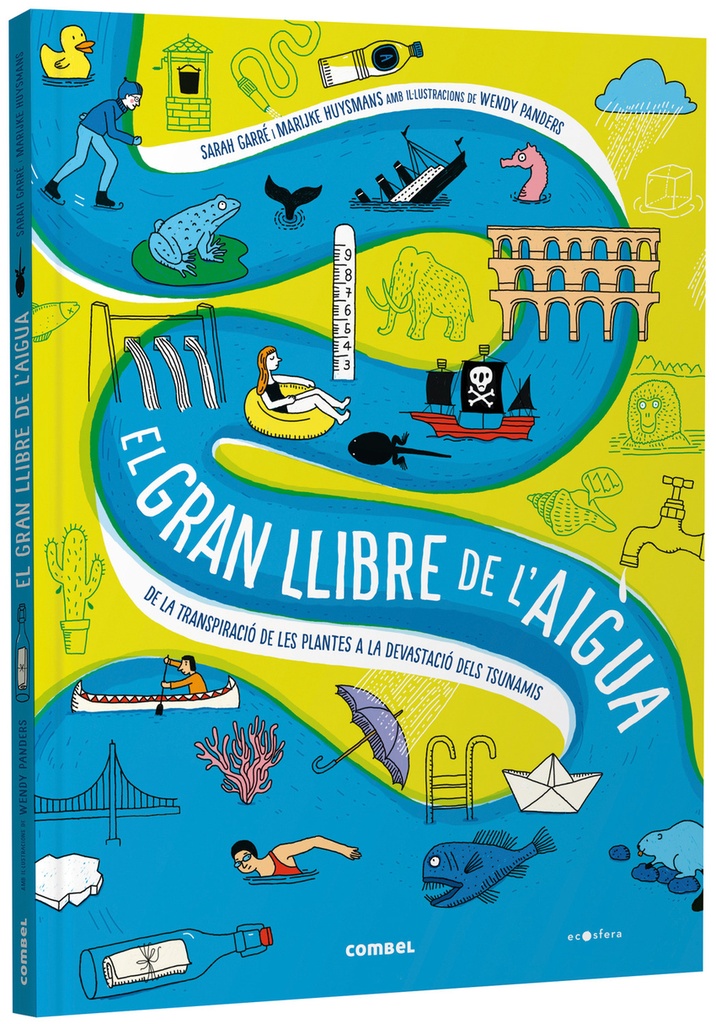 [9788491019244] El gran llibre de l'aigua. De la transpiració de les plantes a la devastació del