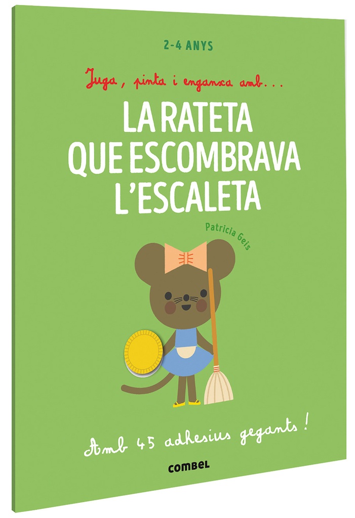 [9788491019435] Juga, pinta i enganxa amb? La rateta que escombrava l'escaleta