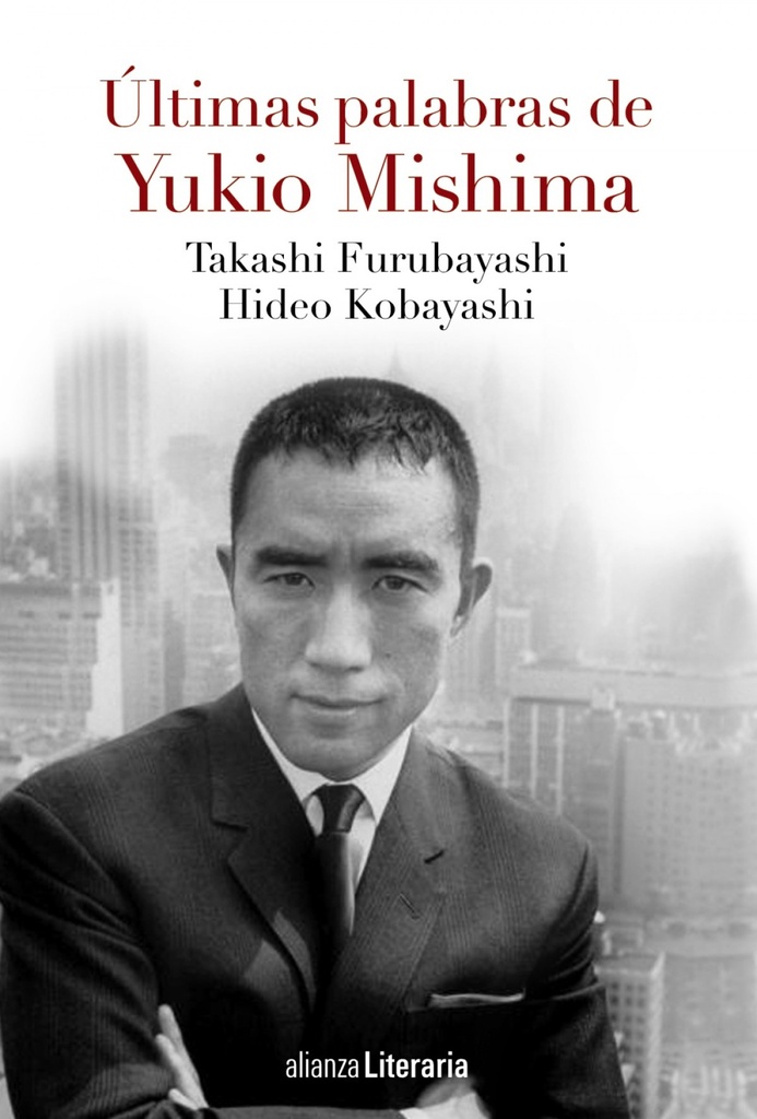 [9788491041597] Últimas palabras de Yukio Mishima