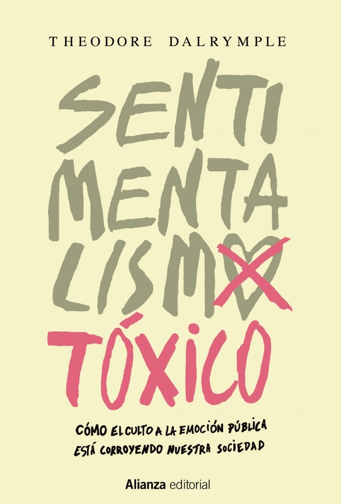 [9788491044055] Sentimentalismo Tóxico
