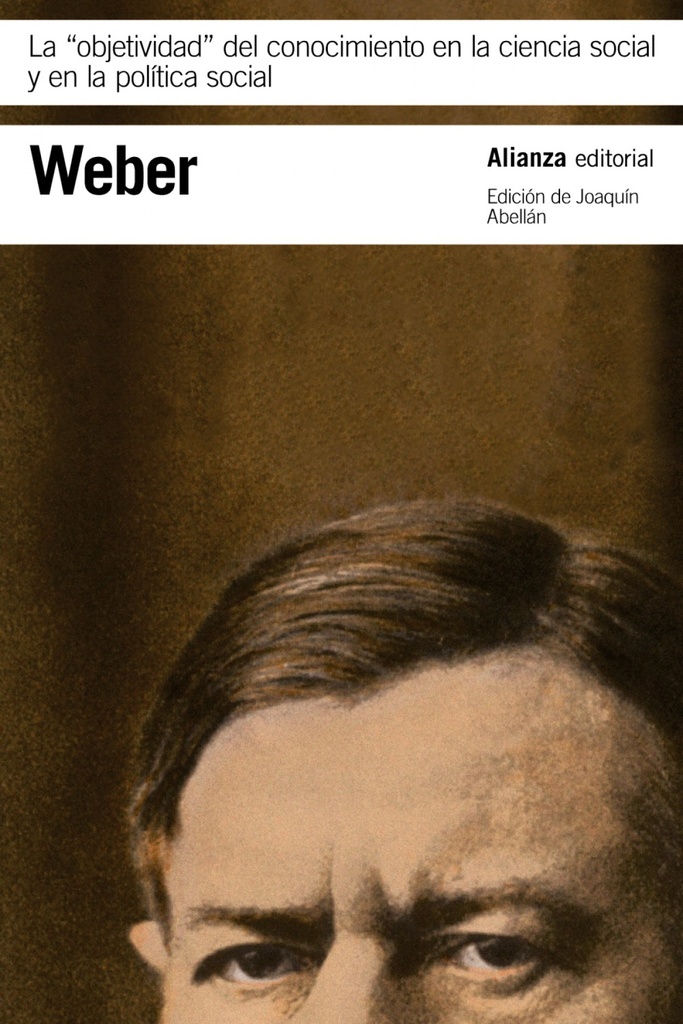 [9788491049234] La Objetividad del Conocimiento Ciencia Social y Politica Social Social