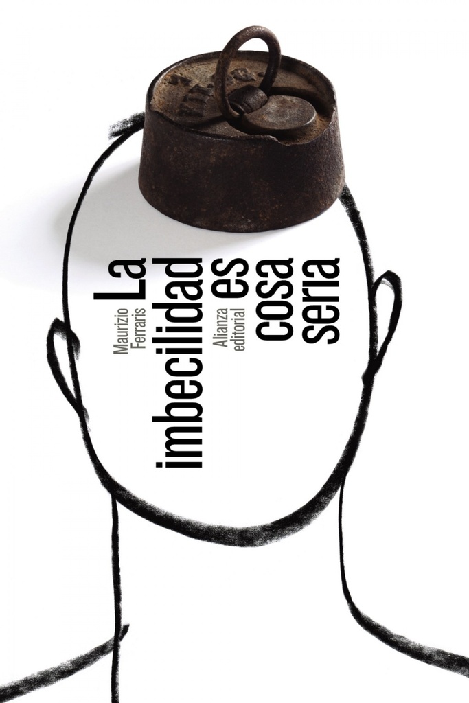 [9788491049753] La Imbecilidad Es Cosa Seria