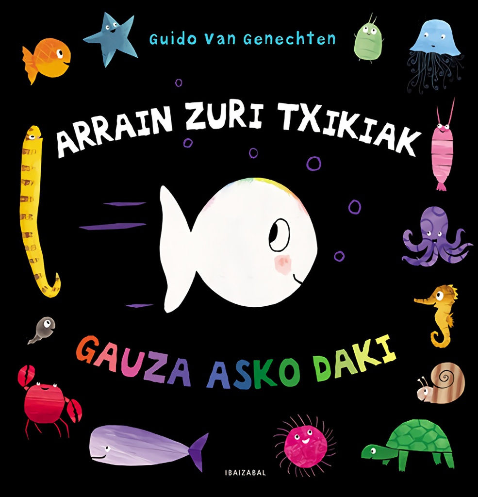 [9788491069669] Arrain zuri txikiak gauza asko daki