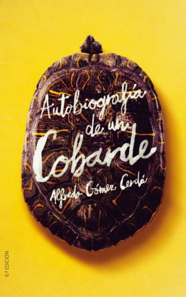 [9788491074496] Autobiografía de un Cobarde