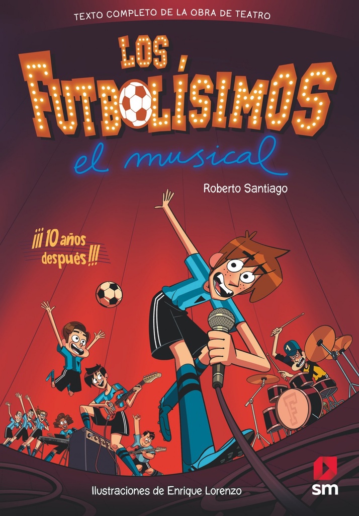 [9788491079415] Los Futbolísimos. el Musical