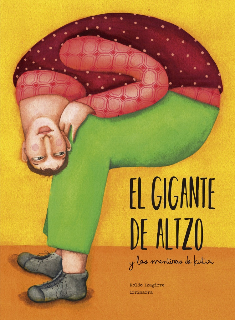 [9788491093367] El Gigante de Altzo y las Mentiras de Kutixi