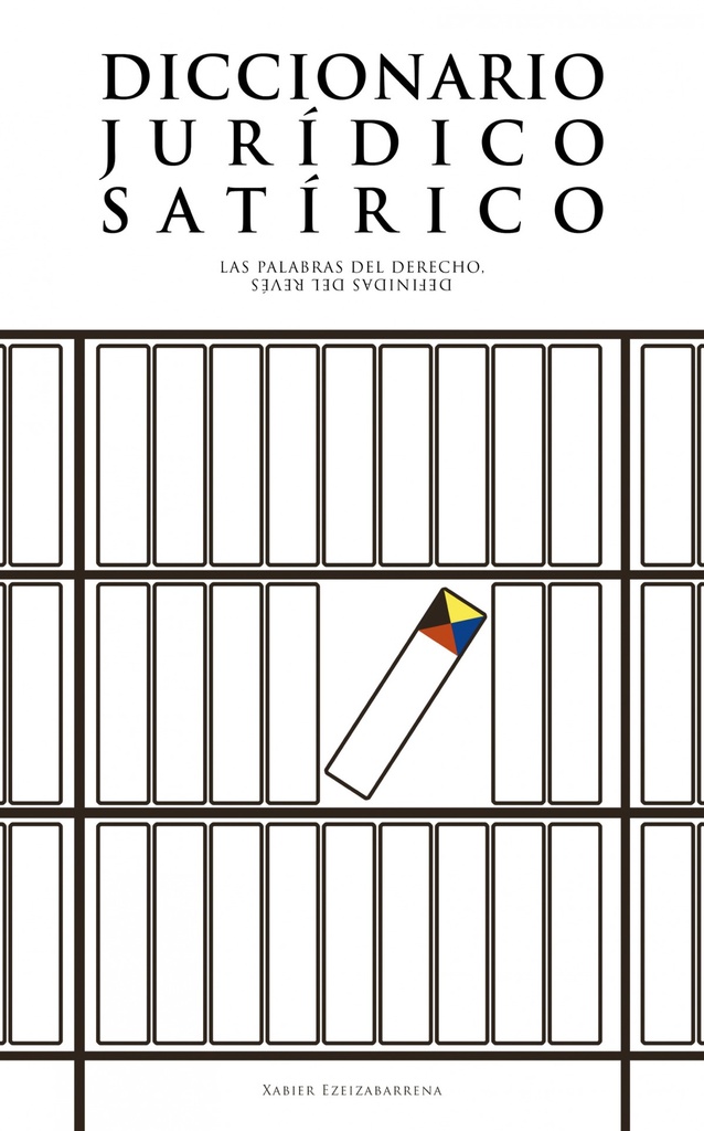 [9788491095835] Diccionario jurídico satírico