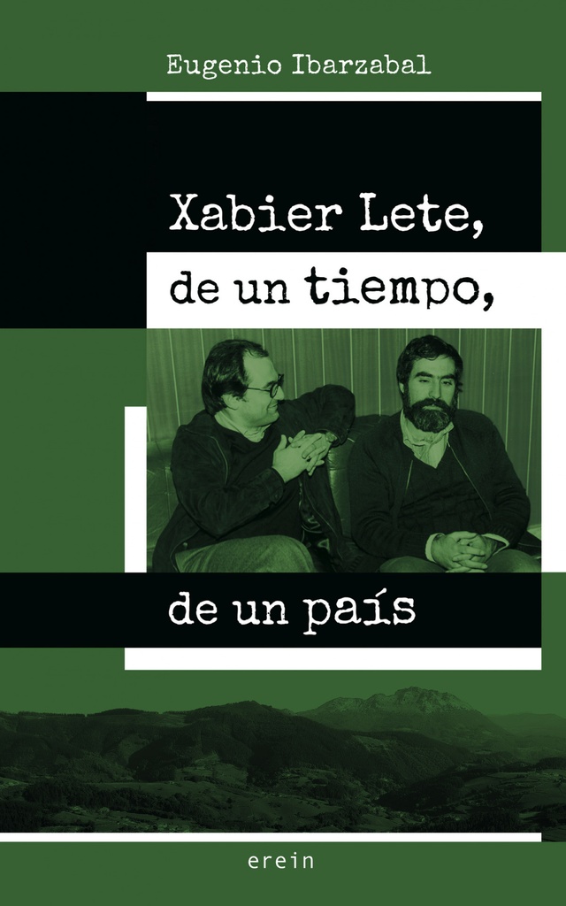 [9788491096665] Xabier Lete, de un tiempo, de un país