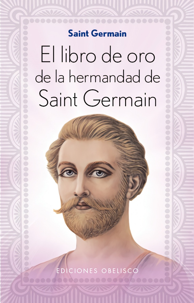 [9788491110675] Libro de Oro Hermandad Saint Germain