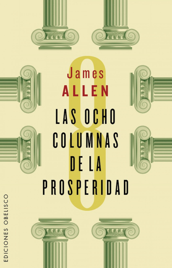 [9788491110927] Las Ocho Columnas de la Prosperidad