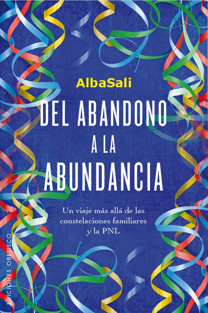 [9788491111900] Del Abandono a la Abundancia