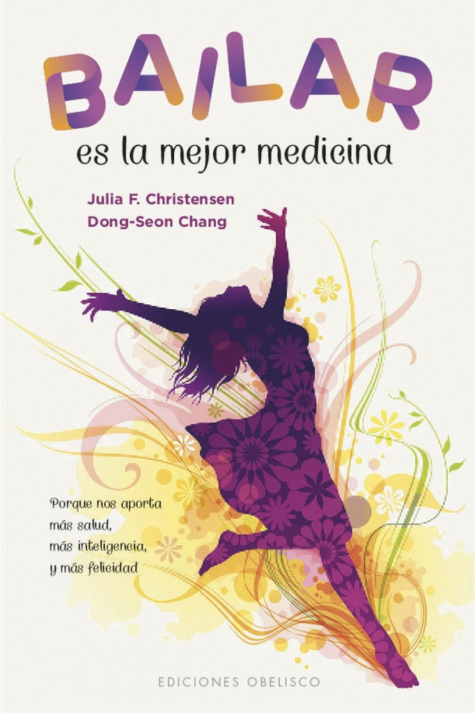 [9788491115250] Bailar Es la Mejor Medicina