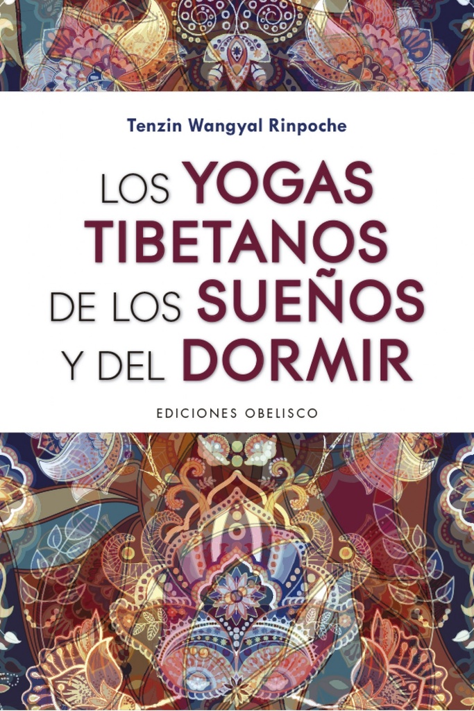 [9788491115298] Los Yogas Tibetanos de los Sueños y del Dormir