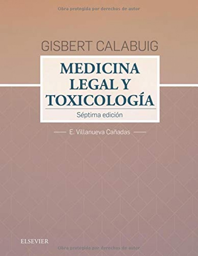 [9788491130963] Gisbert Calabuig. Medicina Legal y Toxicología. (7ª Edición)