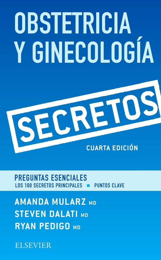 [9788491131540] Obstetricia y Ginecología. Secretos