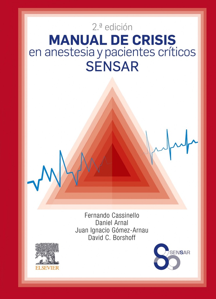 [9788491135531] Manual de crisis en anestesia y pacientes críticos SENSAR (2ª ed.)