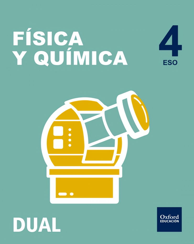[9780190502546] Inicia Dual Física y Química 4.º ESO. Libro del Alumno Pack.