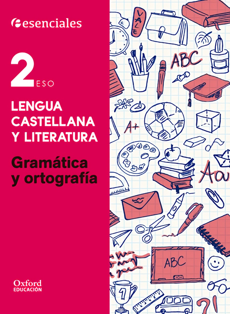 [9780190502904] Esenciales Oxford. Lengua Castellana y Literatura 2.º ESO. G