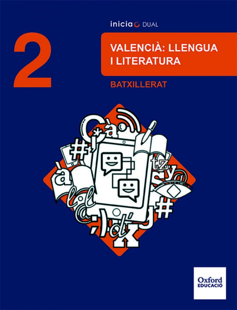[9780190503079] Inicia Dual Lengua Valenciana y Literatura. 2.º Bachillerato