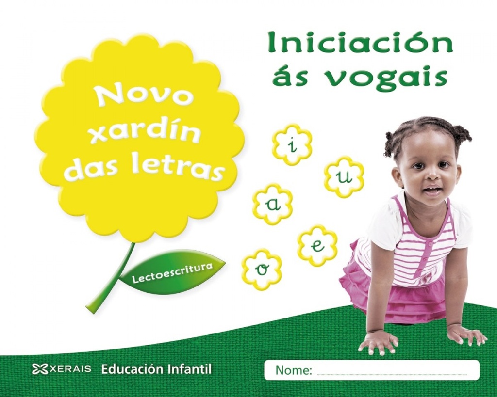 [9788491211945] Novo Xardín Das Letras. Iniciación Ás Vogais
