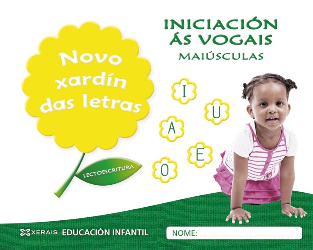 [9788491212041] Novo Xardín Das Letras. Iniciación Ás Vogais. Maiúsculas