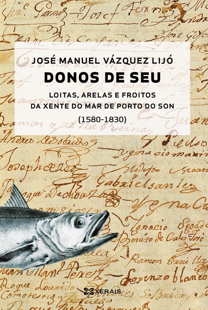 [9788491216230] Donos de seu: Loitas, arelas e froitos da xente de mar do Porto do Son (1580-183