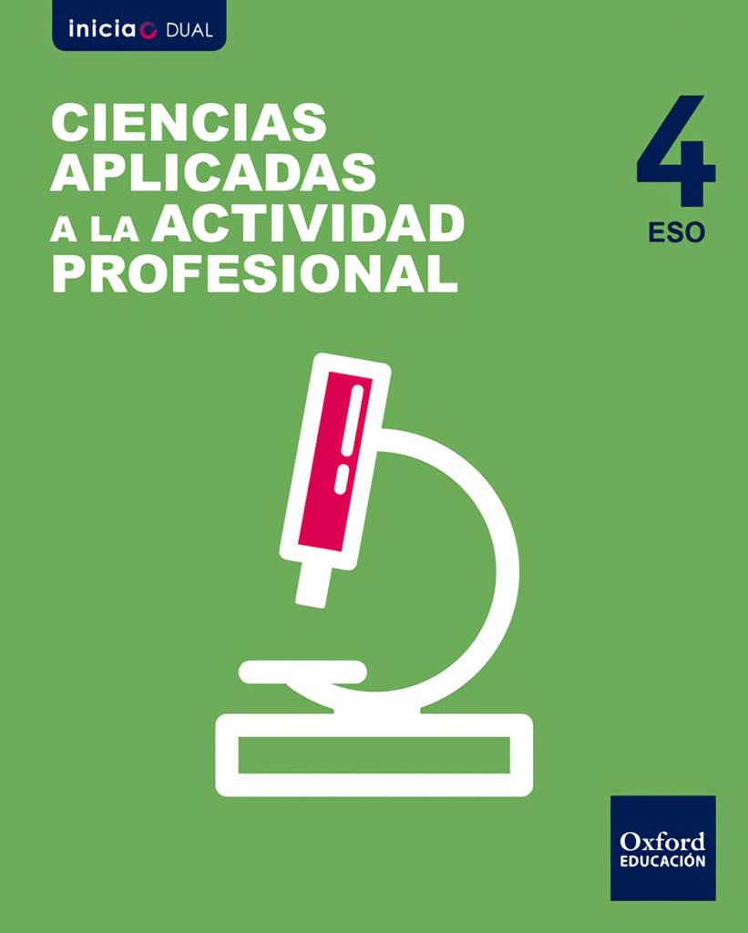 [9780190508043] Inicia Dual Ciencias Aplicadas a la Actividad Profesional 4.