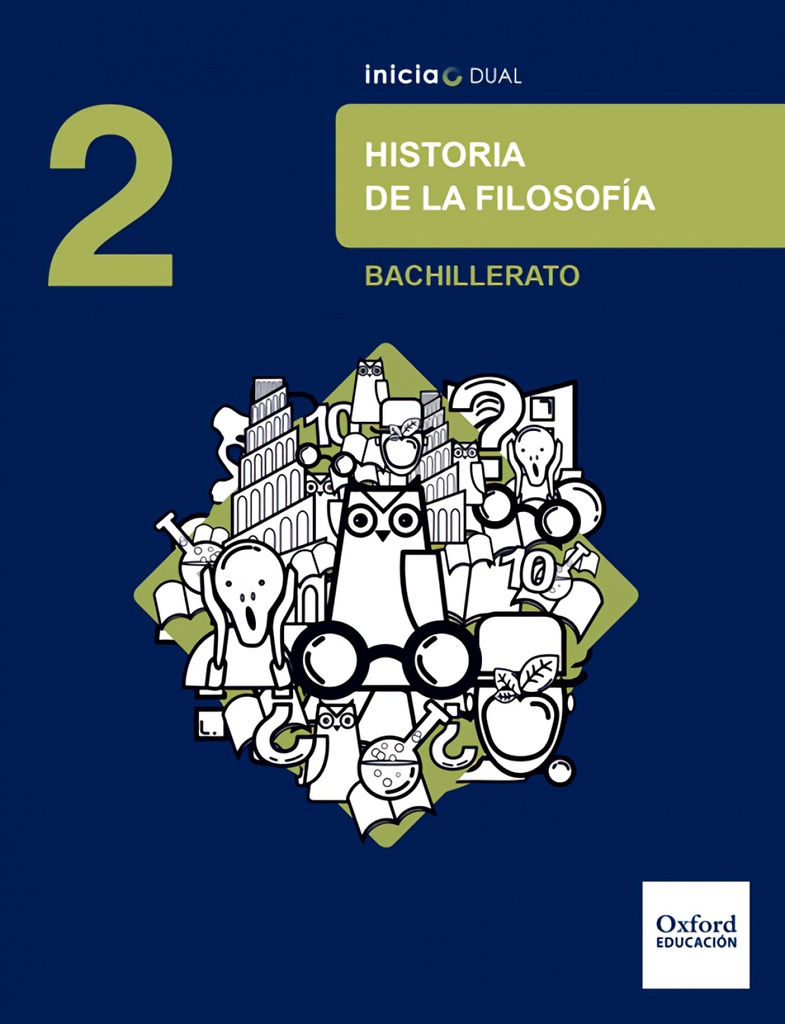 [9780190508135] Inicia Dual Historia de la Filosofía 2.º Bachillerato. Libro