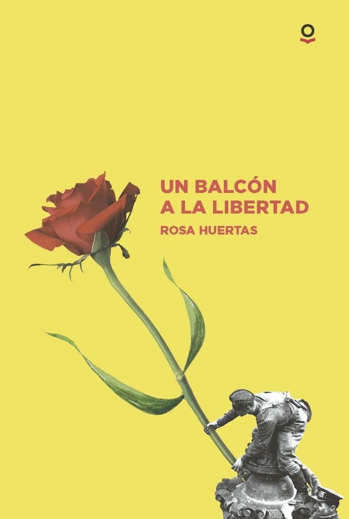[9788491223801] Un Balcon a la Libertad