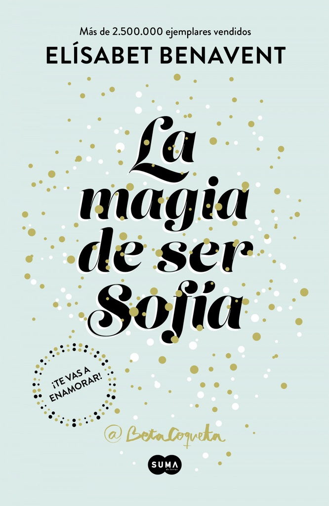 [9788491291107] La magia de ser Sofía